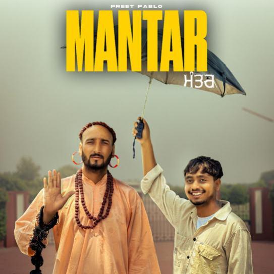 Mantar Preet Pablo Mp3 Song Download Djjohal